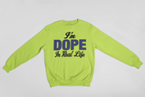 I'M DOPE in REAL LIFE-BLUE