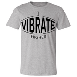 I Vibrate Higher